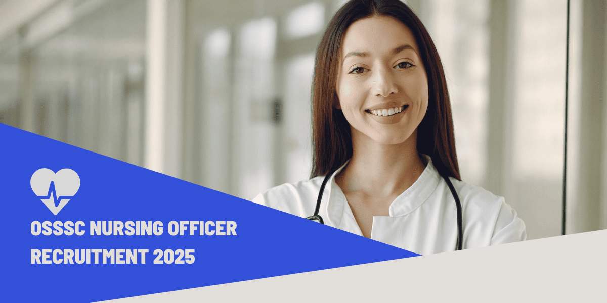 OSSSC Nursing Officer Recruitment 2025
